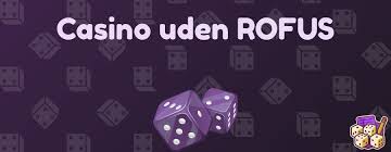 Online Casino Uden ROFUS Find Din Perfekte Spilleoplevelse